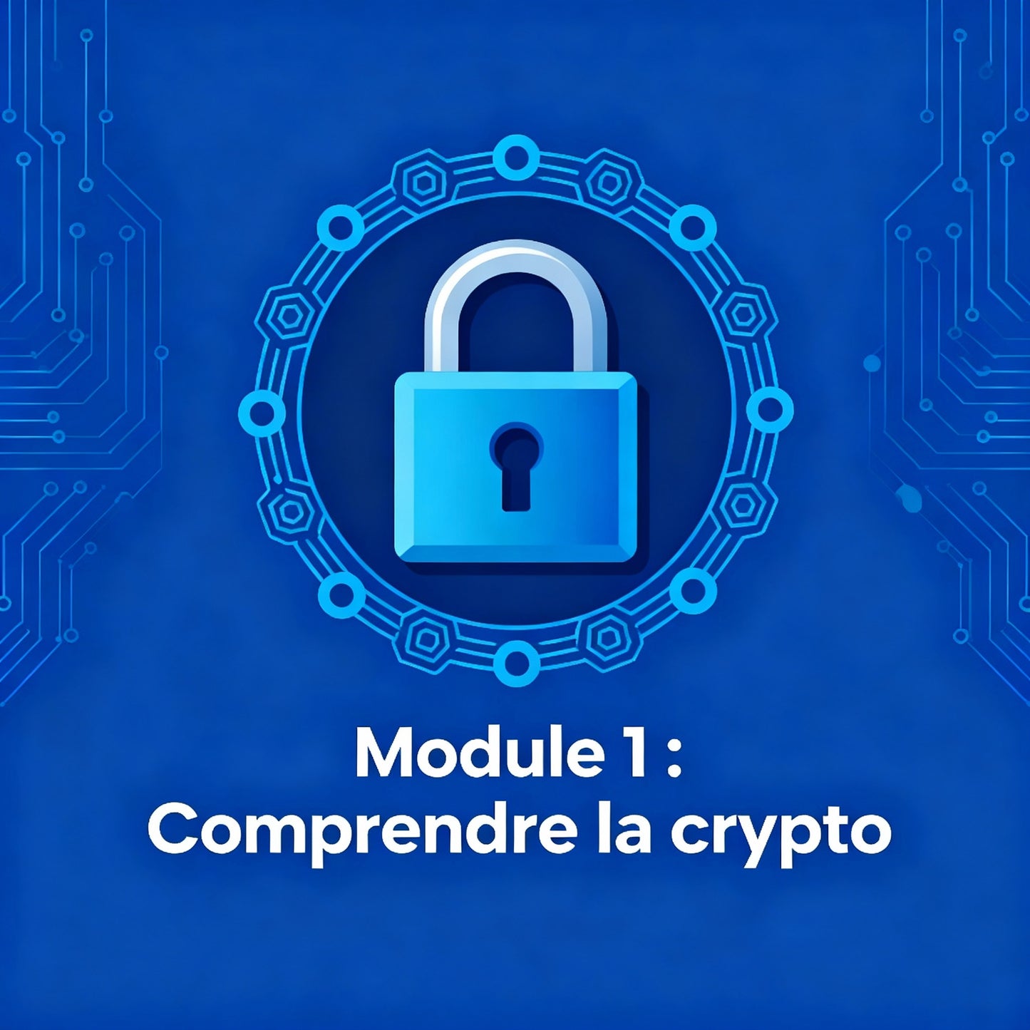 Module 1 - Comprendre la crypto